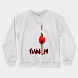 Flame On 🔥 Crewneck Sweatshirt